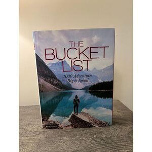 The Bucket List: 1000 Adventures Big & Small – Hardcover
